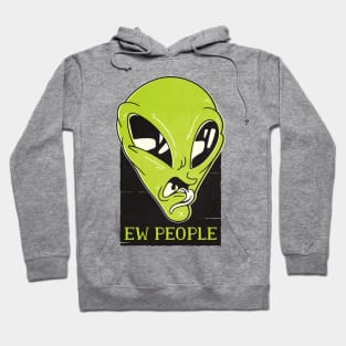 Alien Hating People Funny Artwork with Quote Hoodie